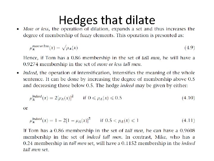 Hedges that dilate 