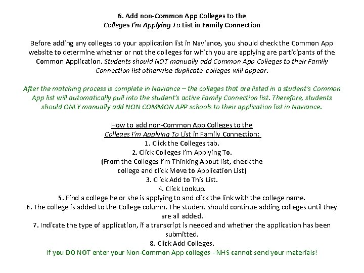 6. Add non-Common App Colleges to the Colleges I'm Applying To List in Family 6. Add non-Common App Colleges to the Colleges I'm Applying To List in Family