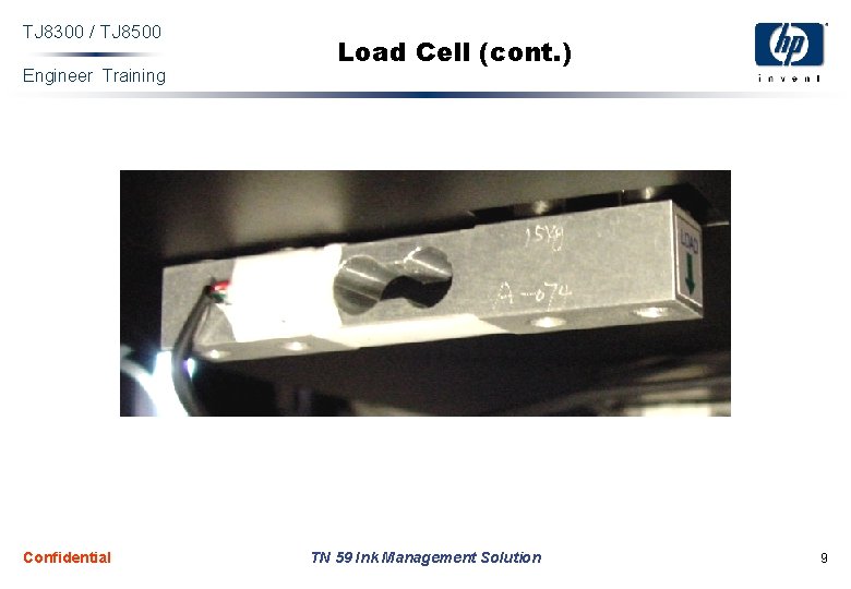 TJ 8300 / TJ 8500 Engineer Training Confidential Load Cell (cont. ) TN 59