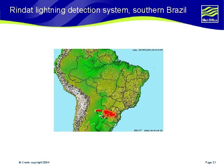 Rindat lightning detection system, southern Brazil © Crown copyright 2004 Page 21 