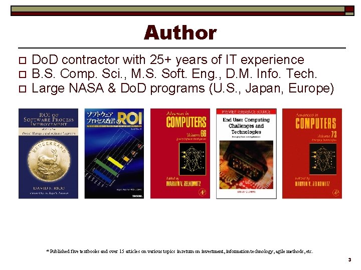 Author o o o Do. D contractor with 25+ years of IT experience B.
