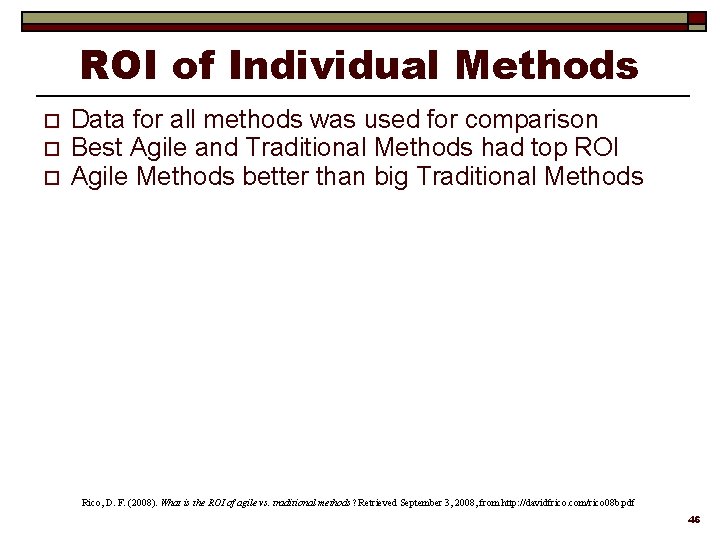 ROI of Individual Methods o o o Data for all methods was used for