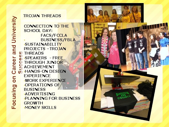 Focusing on Career and University Success TROJAN THREADS CONNECTION TO THE SCHOOL DAY: FACS/FCCLA