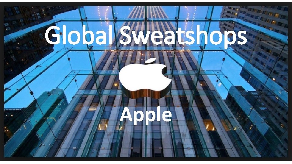 Global Sweatshops Apple 