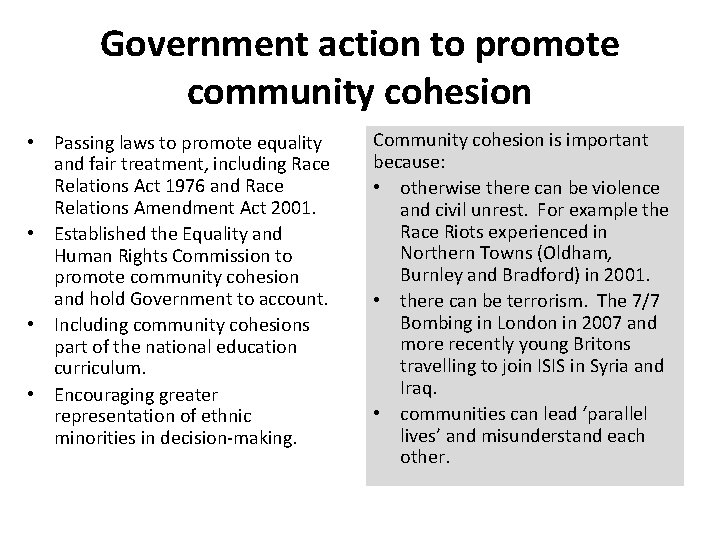 Government action to promote community cohesion • Passing laws to promote equality and fair