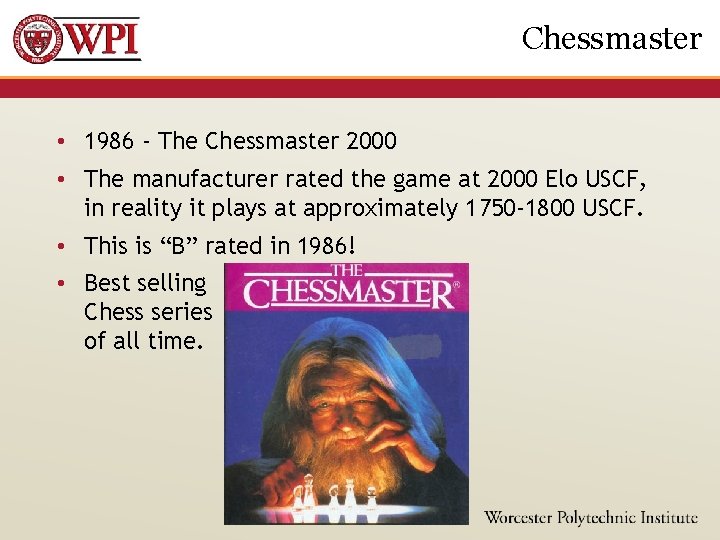 Chessmaster • 1986 - The Chessmaster 2000 • The manufacturer rated the game at