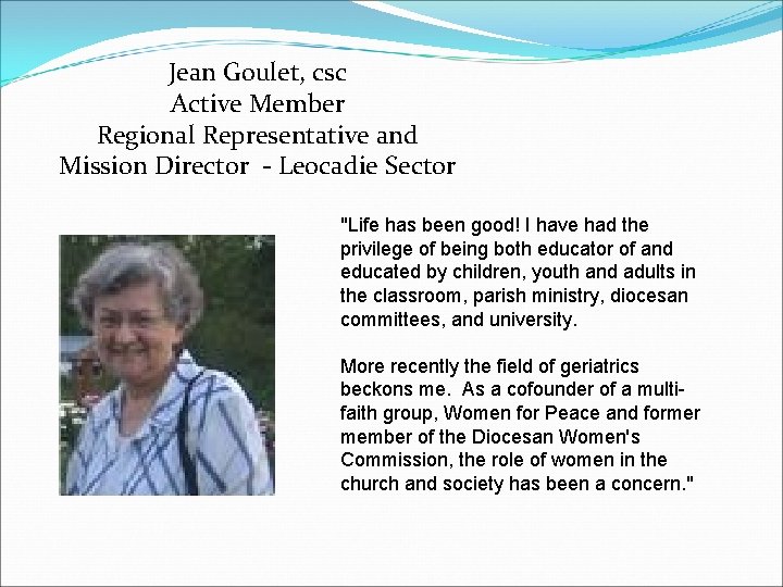 Jean Goulet, csc Active Member Regional Representative and Mission Director - Leocadie Sector "Life