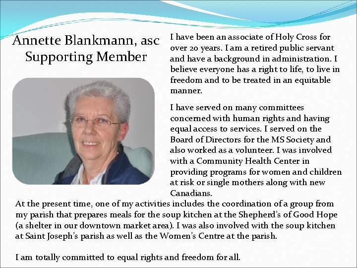 Annette Blankmann, asc Supporting Member I have been an associate of Holy Cross for Annette Blankmann, asc Supporting Member I have been an associate of Holy Cross for