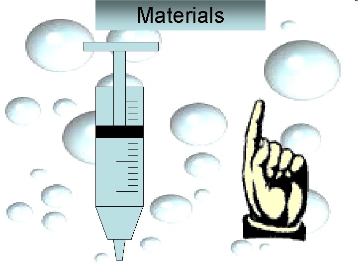 Materials 