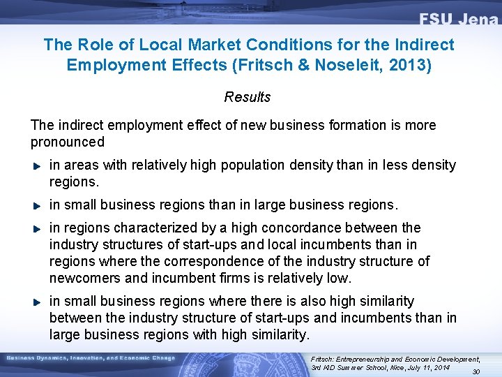 The Role of Local Market Conditions for the Indirect Employment Effects (Fritsch & Noseleit,