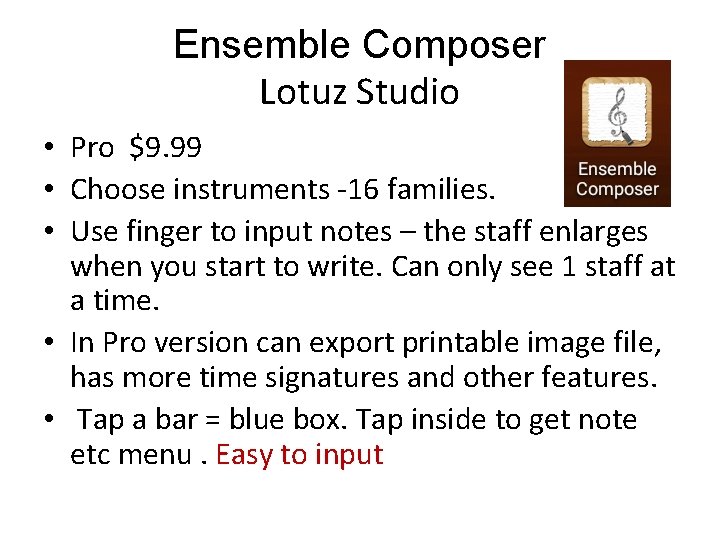 Ensemble Composer Lotuz Studio • Pro $9. 99 • Choose instruments -16 families. •
