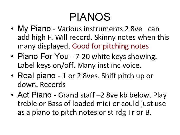 PIANOS • My Piano - Various instruments 2 8 ve –can add high F.