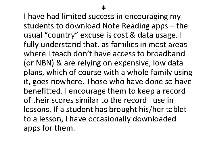 * I have had limited success in encouraging my students to download Note Reading