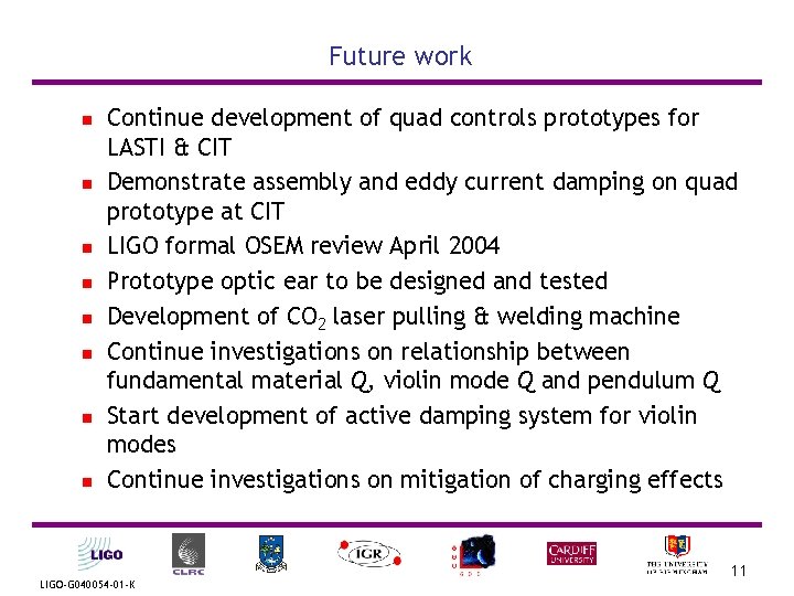 Future work n n n n Continue development of quad controls prototypes for LASTI Future work n n n n Continue development of quad controls prototypes for LASTI