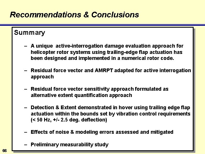 Recommendations & Conclusions Summary – A unique active-interrogation damage evaluation approach for helicopter rotor