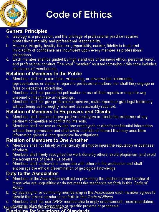 Code of Ethics General Principles a. Geology is a profession, and the privilege of