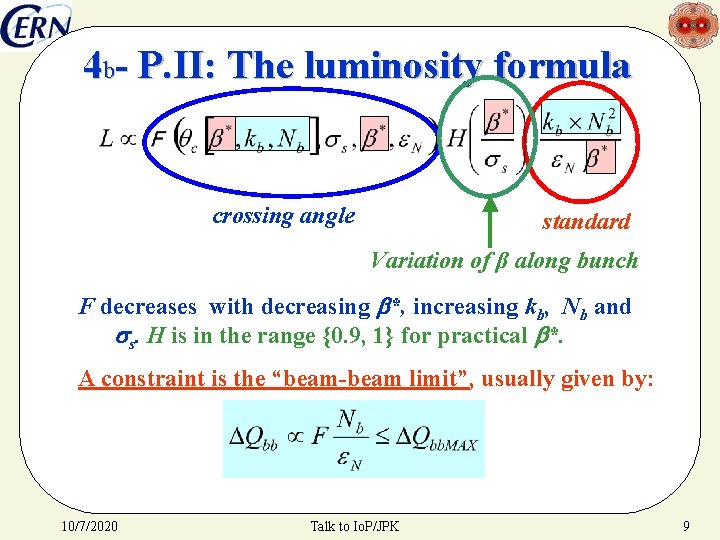 4 b- P. II: The luminosity formula crossing angle standard Variation of β along