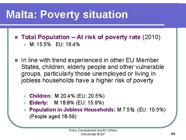 Malta: Poverty situation l Total Population – At risk of poverty rate (2010) l