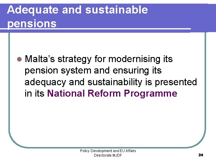 Adequate and sustainable pensions l Malta’s strategy for modernising its pension system and ensuring