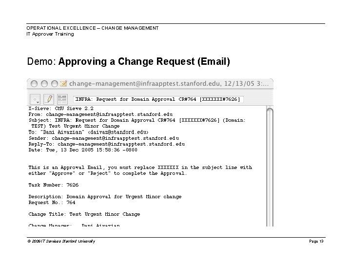 OPERATIONAL EXCELLENCE – CHANGE MANAGEMENT IT Approver Training Demo: Approving a Change Request (Email)