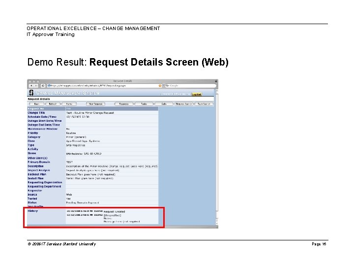 OPERATIONAL EXCELLENCE – CHANGE MANAGEMENT IT Approver Training Demo Result: Request Details Screen (Web)