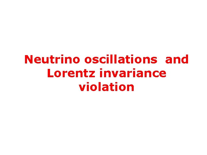 Neutrino oscillations and Lorentz invariance violation 