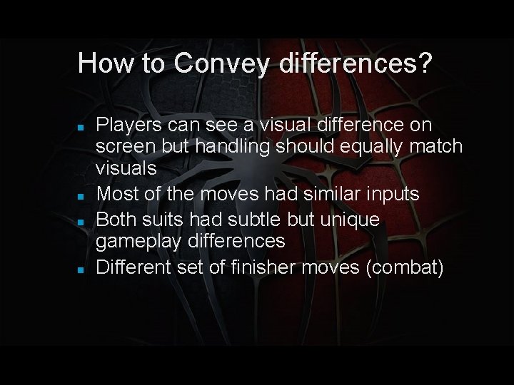 How to Convey differences? Players can see a visual difference on screen but handling