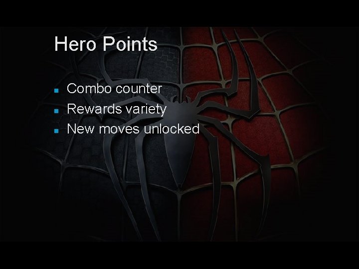Hero Points Combo counter Rewards variety New moves unlocked 
