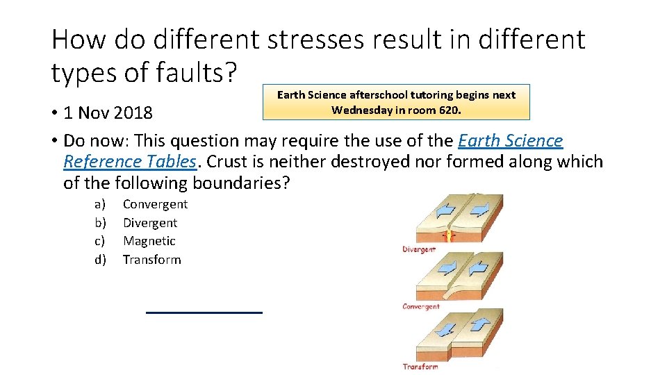 How do different stresses result in different types of faults? Earth Science afterschool tutoring How do different stresses result in different types of faults? Earth Science afterschool tutoring