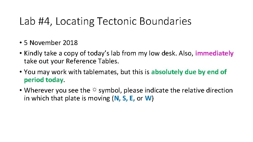 Lab #4, Locating Tectonic Boundaries • 5 November 2018 • Kindly take a copy Lab #4, Locating Tectonic Boundaries • 5 November 2018 • Kindly take a copy