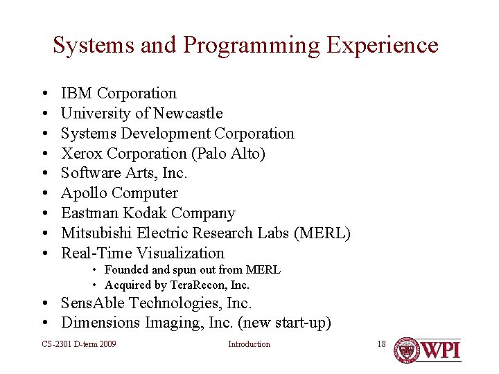 Systems and Programming Experience • • • IBM Corporation University of Newcastle Systems Development Systems and Programming Experience • • • IBM Corporation University of Newcastle Systems Development