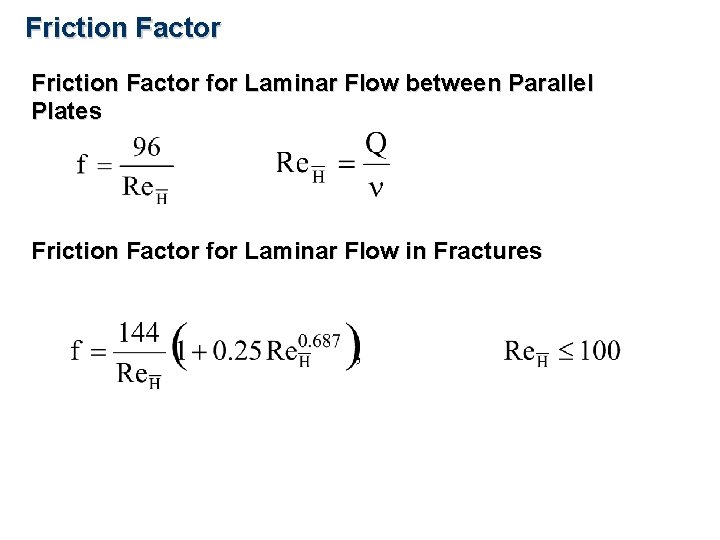 Friction Factor for Laminar Flow between Parallel Plates Friction Factor for Laminar Flow in