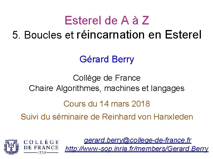 Esterel de A à Z 5. Boucles et réincarnation en Esterel Gérard Berry Collège