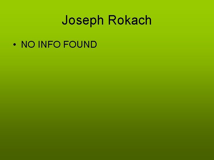 Joseph Rokach • NO INFO FOUND 