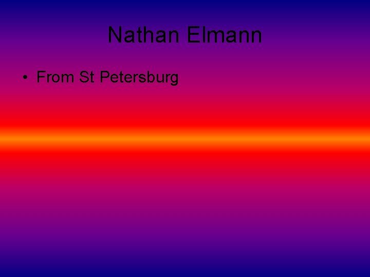 Nathan Elmann • From St Petersburg 