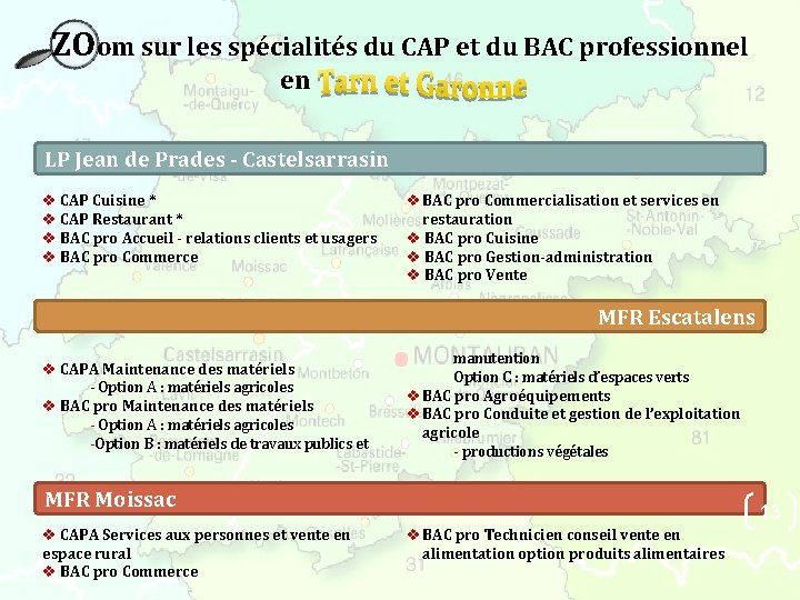 ZOom sur les spécialités du CAP et du BAC professionnel en LP Jean de ZOom sur les spécialités du CAP et du BAC professionnel en LP Jean de