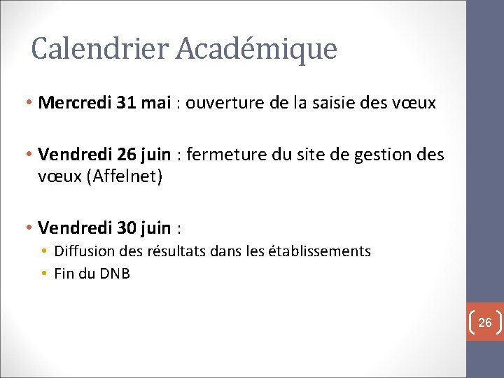 Calendrier Académique • Mercredi 31 mai : ouverture de la saisie des vœux •