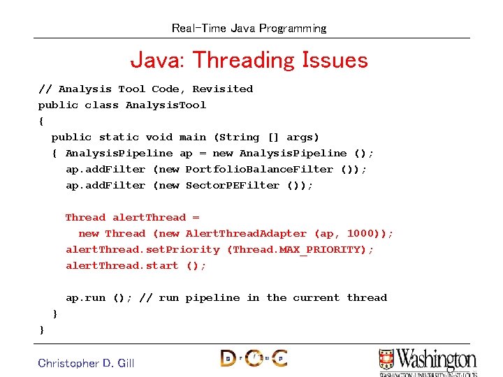 Real-Time Java Programming Java: Threading Issues // Analysis Tool Code, Revisited public class Analysis. Real-Time Java Programming Java: Threading Issues // Analysis Tool Code, Revisited public class Analysis.