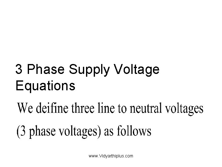 3 Phase Supply Voltage Equations www. Vidyarthiplus. com 