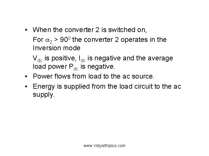  • When the converter 2 is switched on, For 2 > 900 the