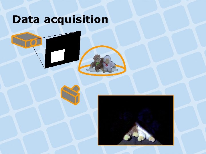 Data acquisition Data acquisition