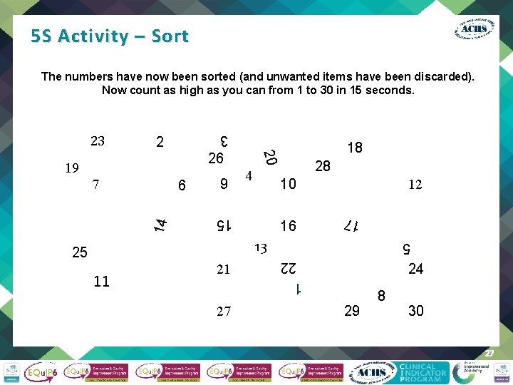 5 S Activity – Sort The numbers have now been sorted (and unwanted items