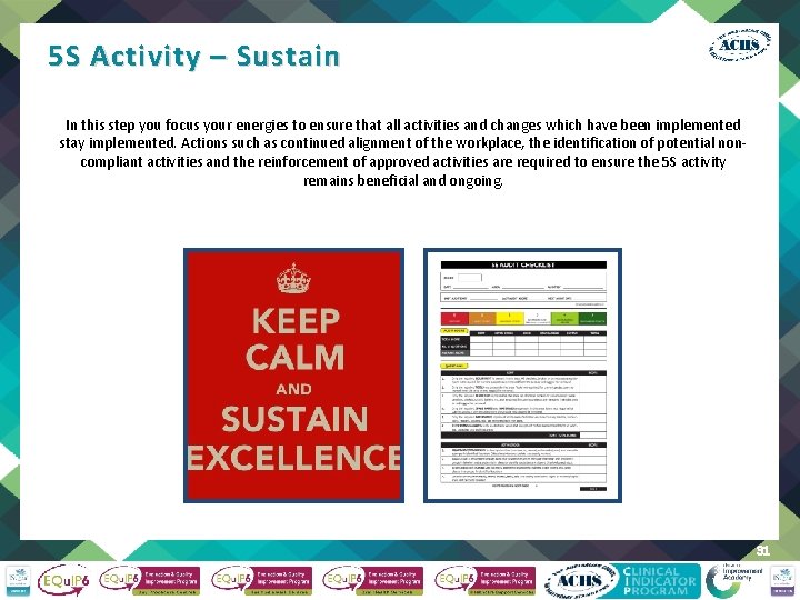 5 S Activity – Sustain In this step you focus your energies to ensure