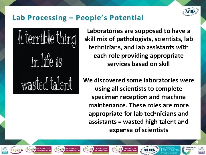 Lab Processing – People’s Potential Laboratories are supposed to have a skill mix of