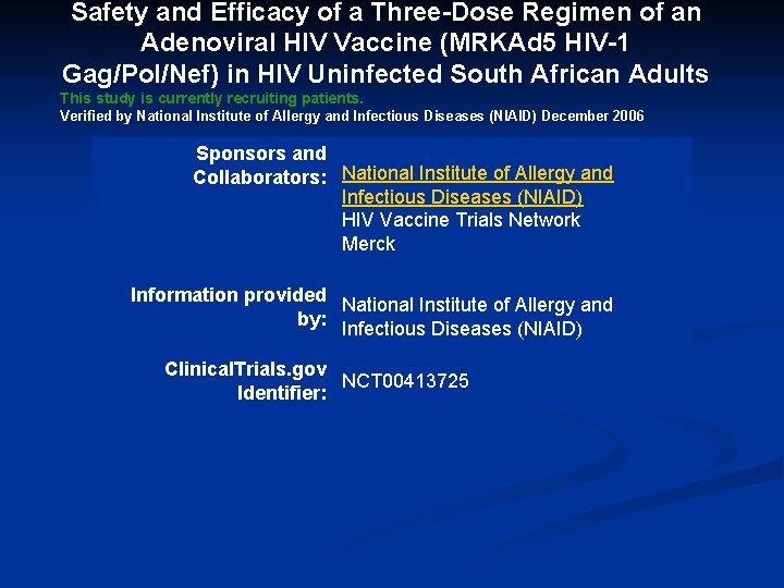 Safety and Efficacy of a Three-Dose Regimen of an Adenoviral HIV Vaccine (MRKAd 5