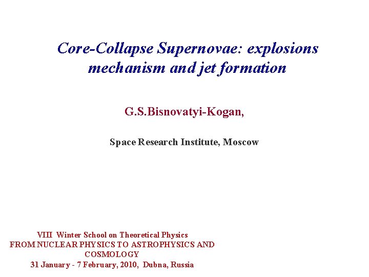 CoreCollapse Supernovae explosions mechanism and jet formation G