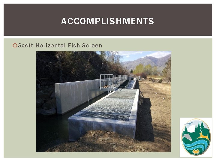 ACCOMPLISHMENTS Scott Horizontal Fish Screen 