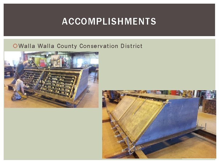 ACCOMPLISHMENTS Walla County Conservation District 