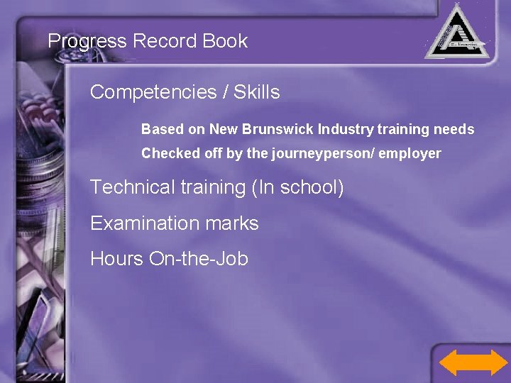 Progress Record Book Competencies / Skills Based on New Brunswick Industry training needs Checked