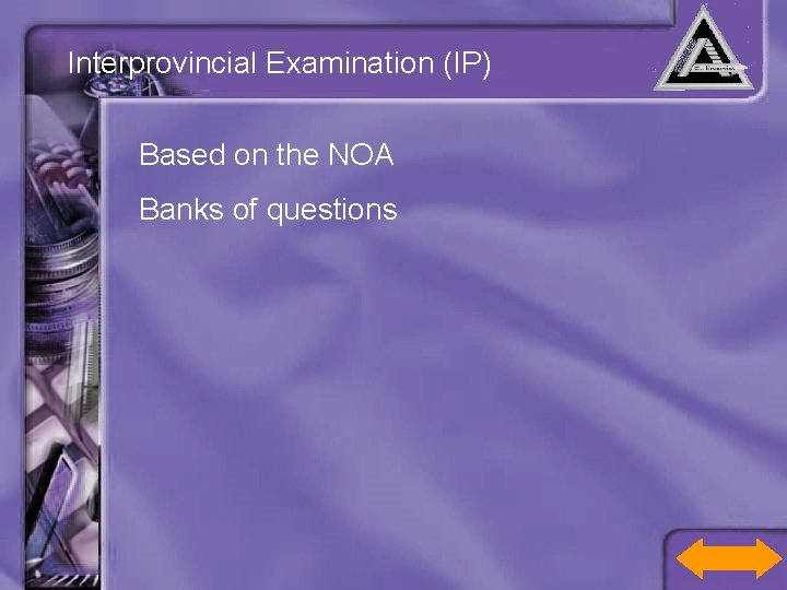Interprovincial Examination (IP) Based on the NOA Banks of questions 